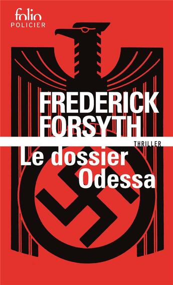 Couverture du livre « Le dossier Odessa » de Frederick Forsyth aux éditions Folio