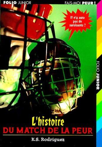 Couverture du livre « L'histoire du match de la peur » de K.S. Rodriguez aux éditions Gallimard-jeunesse