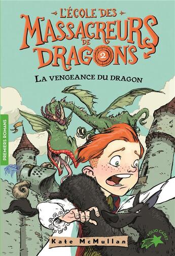 Couverture du livre « L'école des Massacreurs de dragons Tome 2 : la vengeance du dragon » de Kate Hall Mcmullan aux éditions Gallimard-jeunesse