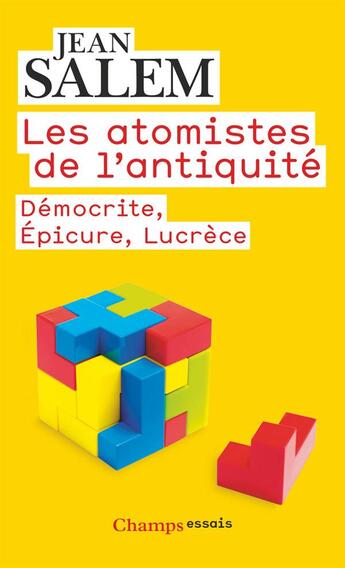 Couverture du livre « Les atomistes de l'antiquité ; Démocrite, Epicure, Lucrèce » de Jean Salem aux éditions Flammarion