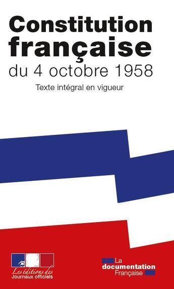 Couverture du livre « Constitution francaise du 4 octobre 1958 » de La Documentation Francaise aux éditions Documentation Francaise