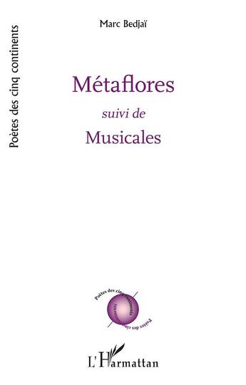 Couverture du livre « Métaflores ; musicales » de Marc Bedjai aux éditions L'harmattan