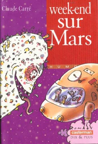 Couverture du livre « Week-end sur mars » de Carre/Besse C/C aux éditions Casterman