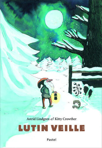 Couverture du livre « Lutin veille » de Kitty Crowther aux éditions Ecole Des Loisirs