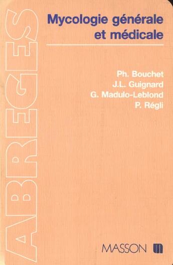 Couverture du livre « Mycologie Generale Et Medicale » de Alain Bouchet aux éditions Elsevier-masson