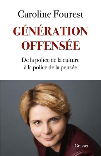 Couverture du livre « Génération offensée » de Caroline Fourest aux éditions Grasset