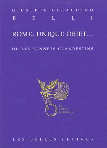 Couverture du livre « Rome, unique objet... » de Belli G G. aux éditions Belles Lettres