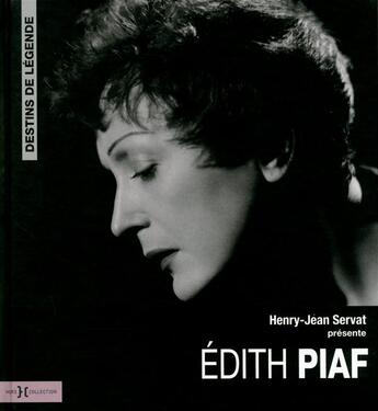 Couverture du livre « Edith Piaf ; destins de légende » de Lemonier Marc aux éditions Hors Collection