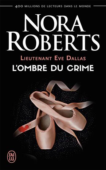 Couverture du livre « Lieutenant Eve Dallas tome (Tome 31.5) - L'ombre du crime » de Nora Roberts aux éditions J'ai Lu