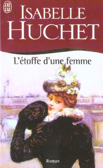 Couverture du livre « L'etoffe d'une femme » de Isabelle Huchet aux éditions J'ai Lu