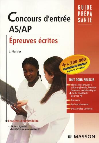 Couverture du livre « Concours d'entrée aide-soignant, auxiliaire de puériculture ; épreuves écrites » de Jacqueline Gassier aux éditions Elsevier-masson