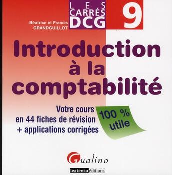 Couverture du livre « Introduction à la comptaBILIT2 » de Beatrice Grandguillot et Francis Grandguillot aux éditions Gualino