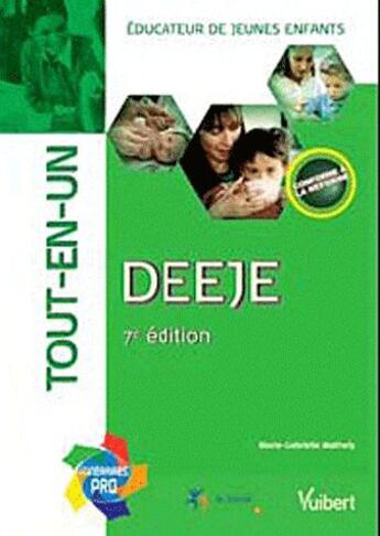 Couverture du livre « DEEJE ; éducateur des jeunes enfants ; tout en un (7e. édition) » de Marie-Gabrielle Mathely aux éditions Vuibert