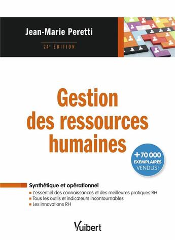 Couverture du livre « Gestion des ressources humaines : L'essentiel des connaissances, des outils, des innovations et des meilleures pratiques RH » de Jean-Marie Peretti aux éditions Vuibert