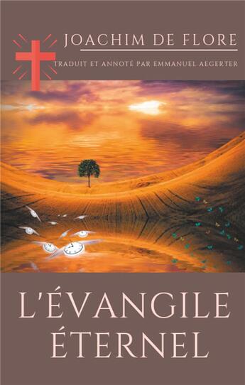 Couverture du livre « L'évangile éternel ; un évangile interdit en 1256 par la papauté » de Joachim De Flore aux éditions Books On Demand