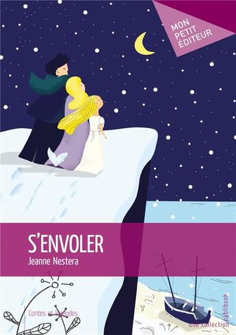 Couverture du livre « S'envoler » de Jeanne Nestera aux éditions Mon Petit Editeur