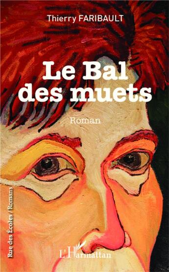 Couverture du livre « Le bal des muets » de Thierry Faribault aux éditions L'harmattan