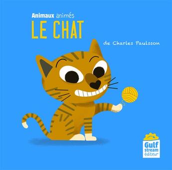 Couverture du livre « Le chat » de Charles Paulsson aux éditions Gulf Stream