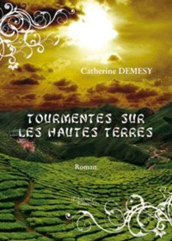 Couverture du livre « Tourmentes sur les hautes terres » de Demesy Catherine aux éditions Baudelaire