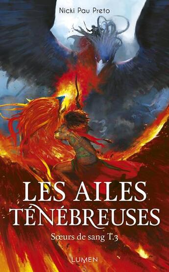 Couverture du livre « Soeurs de sang Tome 3 : les ailes ténébreuses » de Nicki Pau Preto aux éditions Lumen