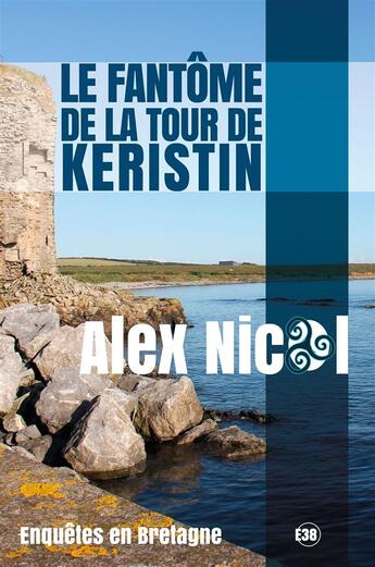 Couverture du livre « Le fantome de la tour de keristin » de Nicol-A aux éditions Editions Du 38