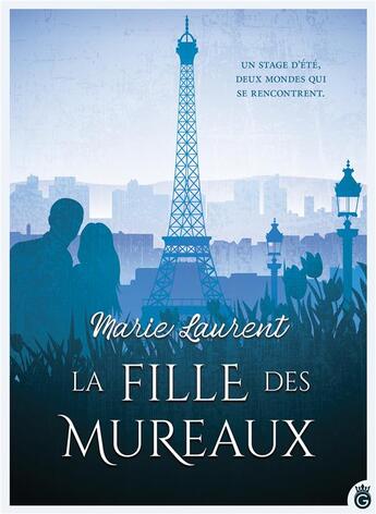 Couverture du livre « La fille des mureaux » de Laurent Marie aux éditions Gloriana