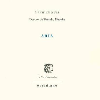 Couverture du livre « Aria » de Mathieu Nuss aux éditions Obsidiane