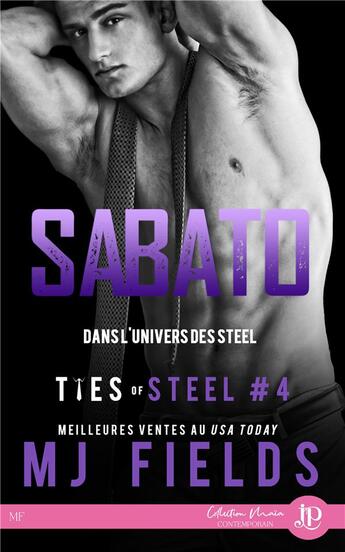 Couverture du livre « Ties of steel t.4 : Sabato » de Mj Fields aux éditions Juno Publishing