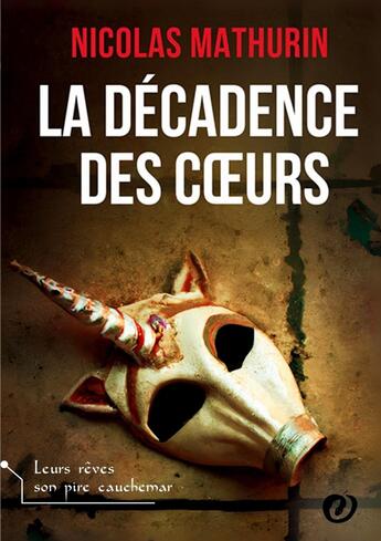 Couverture du livre « La Décadence des Coeurs » de Nicolas Mathurin aux éditions Forbidden