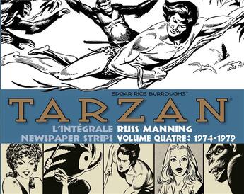 Couverture du livre « Tarzan - newspaper strips : Intégrale vol.4 : 1974-1979 » de Edgar Rice Burroughs et Russ Manning aux éditions Graph Zeppelin