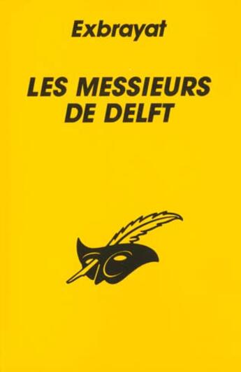 Couverture du livre « Les messieurs de delft » de Exbrayat-C aux éditions Editions Du Masque