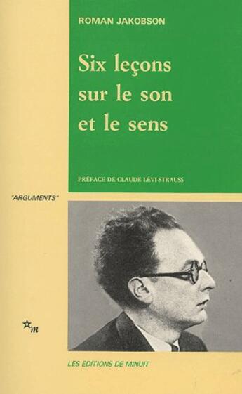 Couverture du livre « Six leçons sur le son et le sens » de Roman Jakobson aux éditions Minuit