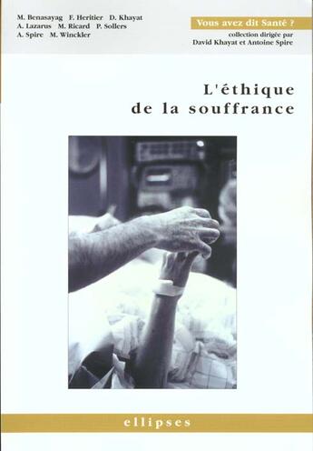 Couverture du livre « L'ethique de la souffrance » de Khayat Spire Abtroun aux éditions Ellipses