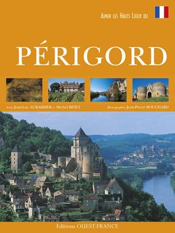 Couverture du livre « Périgord » de Aubarbier/Binet/Bouc aux éditions Ouest France