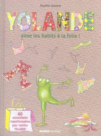 Couverture du livre « Yollande aime les habits à la folie ! » de Sophie Jansem aux éditions Mango