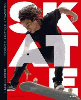 Couverture du livre « Skate » de Guillaume Dufau et Corinne Dubreuil aux éditions Milan