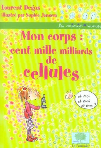 Couverture du livre « Mon corps = cent mille milliard » de Laurent Degos aux éditions Le Pommier