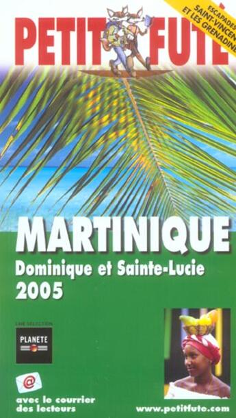 Couverture du livre « MARTINIQUE, DOMINIQUE ET SAINTE-LUCIE (édition 2005) » de Collectif Petit Fute aux éditions Le Petit Fute