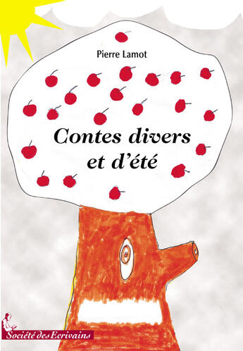 Couverture du livre « Contes divers et d'été » de Pierre Lamot aux éditions Societe Des Ecrivains