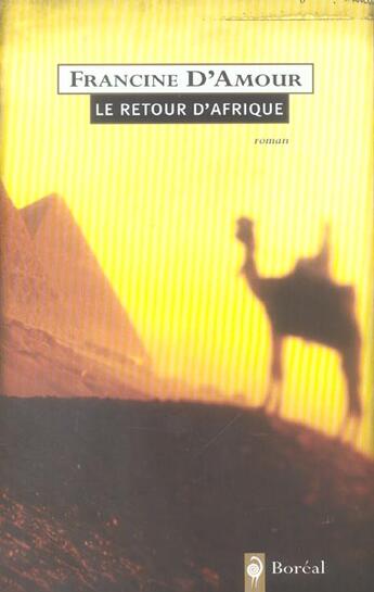 Couverture du livre « Le retour d'afrique » de Francine D'Amour aux éditions Boreal