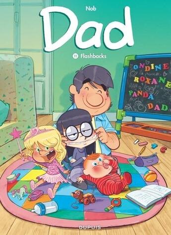 Couverture du livre « Dad Tome 11 : Flashbacks » de Nob aux éditions Dupuis