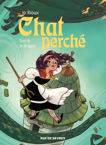 Couverture du livre « Chat perché Tome 3 : Suri et le dragon » de Jo Rioux aux éditions Rue De Sevres