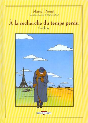 Couverture du livre « À la recherche du temps perdu Tome 1 : Combray » de Stephane Heuet aux éditions Delcourt