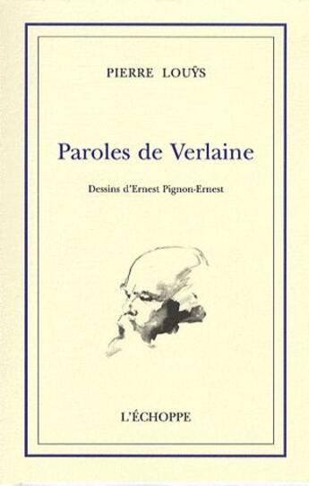 Couverture du livre « Paroles de Verlaine » de Pierre Louys aux éditions L'echoppe