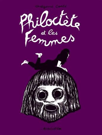 Couverture du livre « Philoctète et les femmes » de Gregoire Carle aux éditions L'association