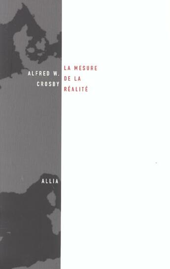 Couverture du livre « La mesure de la réalité » de Alfred Worcester Crosby aux éditions Allia