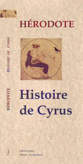 Couverture du livre « Enquête t.1 ; histoire de Cyrus » de Herodote aux éditions Paleo