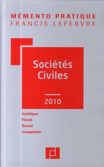 Couverture du livre « Mémento pratique ; sociétés civiles (édition 2010) » de  aux éditions Lefebvre