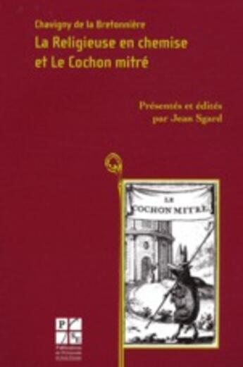 Couverture du livre « La religieuse en chemise et le cochon mitré » de Chavigny De La aux éditions Classiques Garnier