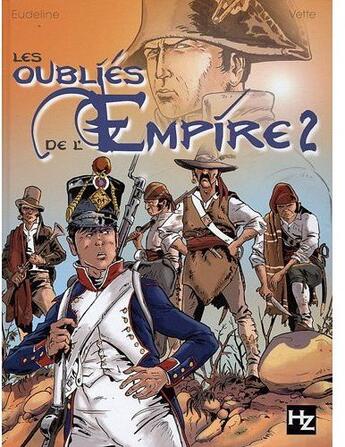 Couverture du livre « Les oubliés de l'Empire t.2 » de Eudeline aux éditions P & T Production - Joker